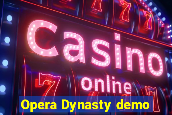 Opera Dynasty demo